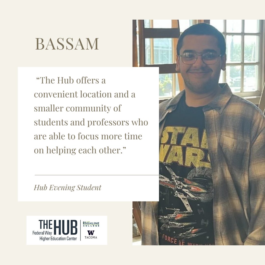“The Hub offers a convenient location and a smaller community of students and professors who are able to focus more time on helping each other.”