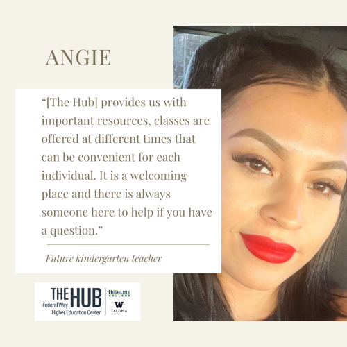 Angie: “[The Hub] provides us with important resources, classes are offered at different times that can be convenient for each individual. It is a welcoming place and there is always someone here to help if you have a question.”